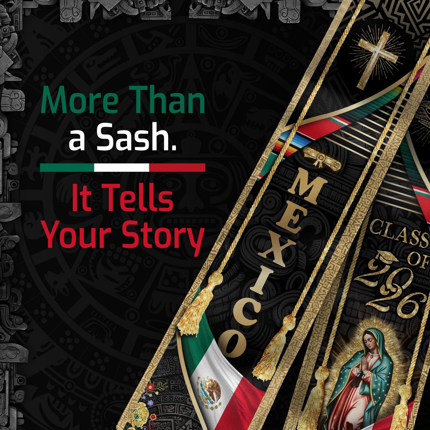 Mexican Graduation Stole Class of 2026 Aztec Calendar Cross Virgin Mary Mexico Flag Sash